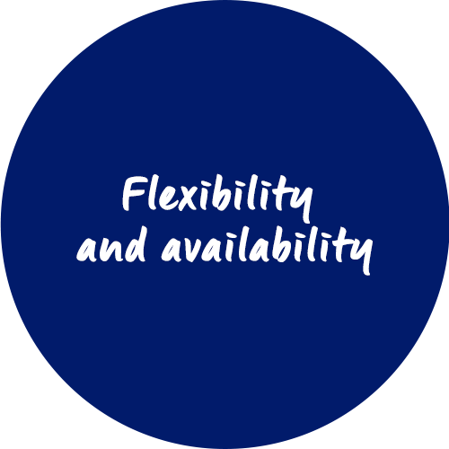 Flexibility and availability