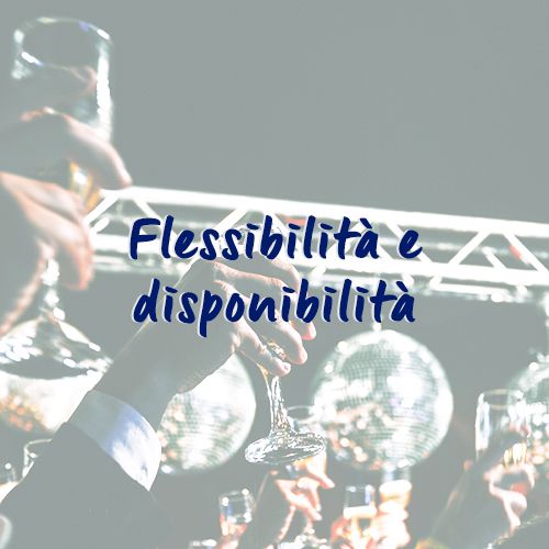 Flessibilità e disponibilità